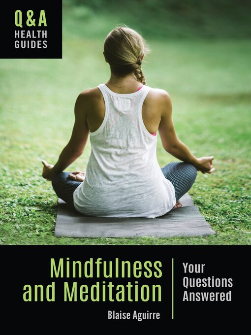 Title details for Mindfulness and Meditation by Blaise Aguirre - Wait list